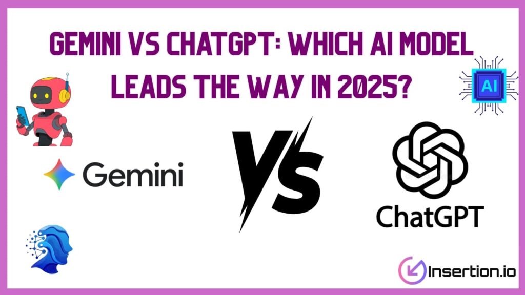 Gemini vs ChatGPT: Which AI Model Leads the Way in 2025?